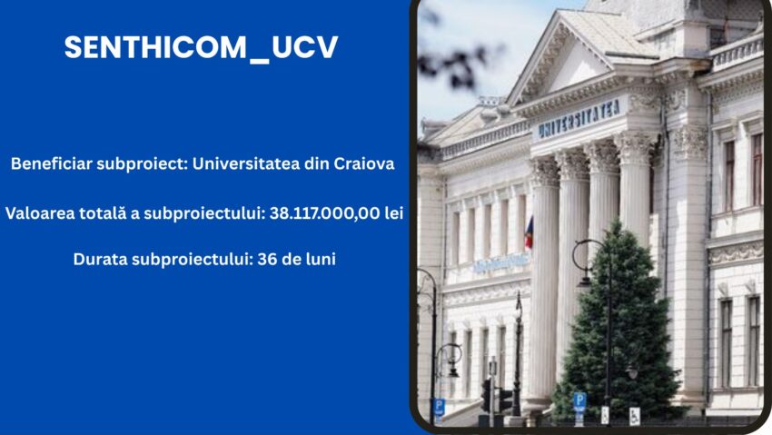 Universitatea din Craiova lansează subproiectul SENTHICOM_UCV, finanțat prin PNRR