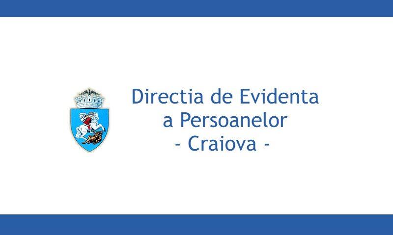 Direcția de Evidență a Persoanelor Craiova va fi relocată