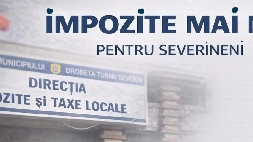 Impozite mai mici pentru severineni
