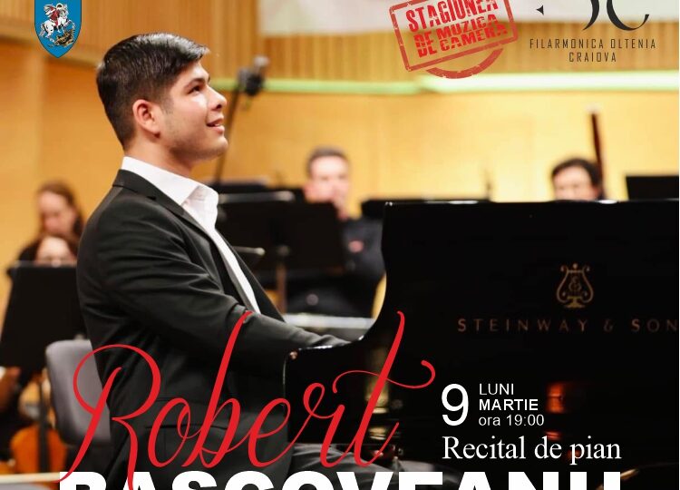 Craiova: recital Robert Bașcoveanu la Filarmonica Oltenia
