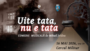 Opera Română Craiova readuce în fața publicului comedia muzicală „Uite tata, nu e tata”