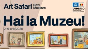 Art Safari New Museum și Comisia Națională pentru UNESCO din România lansează campania „Hai la Muzeu!”