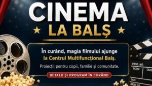 Olt: Magia filmului prinde viață la Centrul Multifuncțional Balș