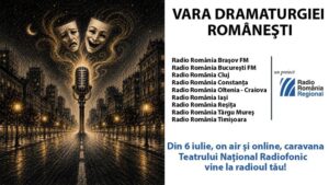 Din 6 iulie, Caravana Teatrului Radiofonic revine pe frecvenţele Radio România Regional