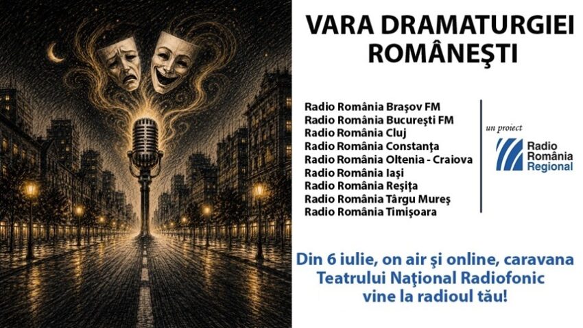 Din 6 iulie, Caravana Teatrului Radiofonic revine pe frecvenţele Radio România Regional