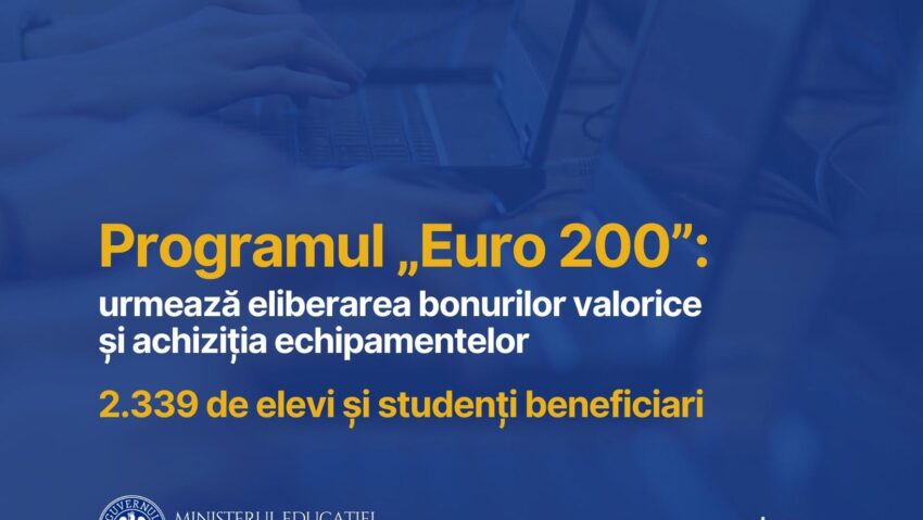 Programul „Euro 200” 2026: Din 31 august elevii și studenții primesc bonurile valorice