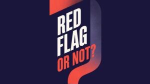 „Red Flag or Not?” – Campanie națională dedicată prevenirii violenței domestice și promovării relațiilor bazate pe respect, încredere și limite sănătoase