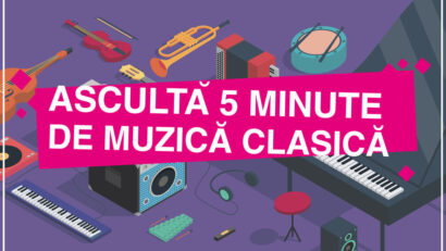 “Ascultă 5 minute de muzică clasică”, o nouă ediție a proiectului Radio România Muzical