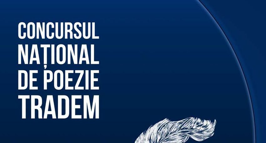 Au început înscrierile la Concursul Național de Poezie TRADEM 2026