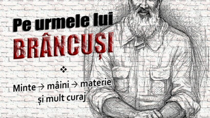 Expoziția ”Pe urmele lui Brâncuși”, la Muzeul Olteniei Craiova