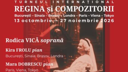 ”Regina și compozitorii”- turneu internațional, cu muzica inspirată de versurile reginei Elisabeta a României