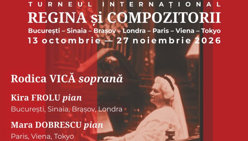 ”Regina și compozitorii”- turneu internațional, cu muzica inspirată de versurile reginei Elisabeta a României