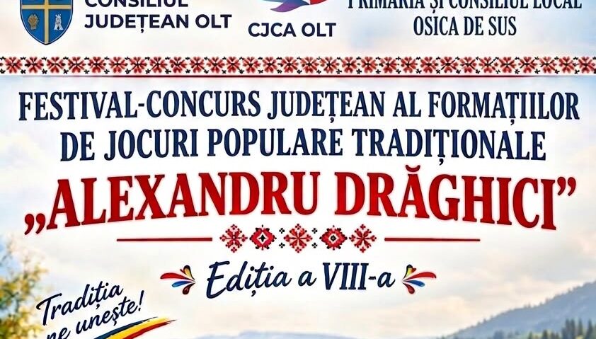 Olt: Festivalul-Concurs de jocuri populare tradiționale „Alexandru Drăghici”, la Osica de Sus