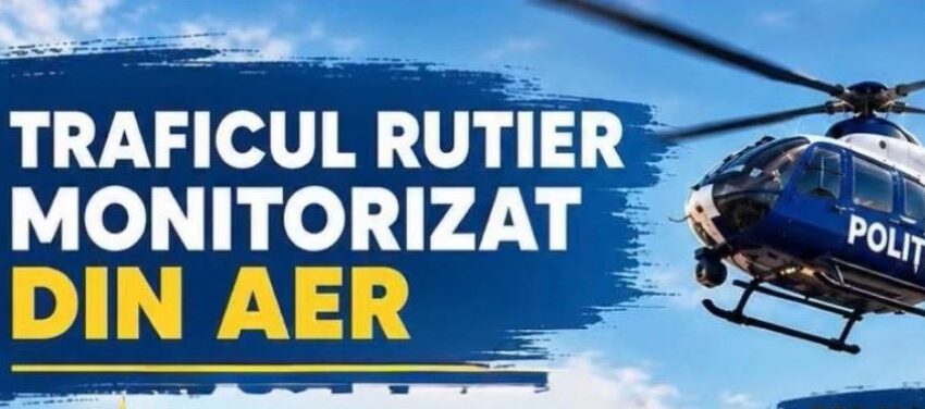 Gorj: Monitorizare aeriană a traficului Rutier